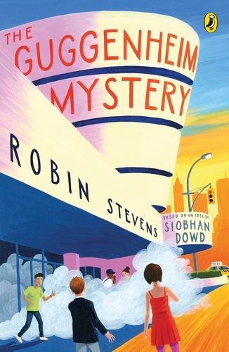 Book cover of The Guggenheim Mystery by Robin Stevens, Siobhan Dowd