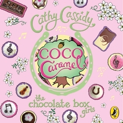 Book cover of Chocolate Box Girls: Coco Caramel by Cathy Cassidy