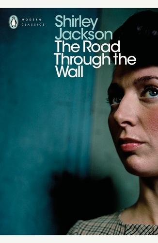 Book cover of The Road Through the Wall by Shirley Jackson