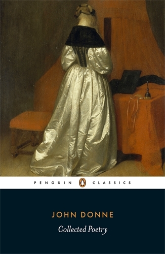 Book cover of John Donne: Collected Poetry by John Donne