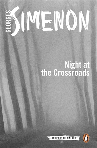 Book cover of Night at the Crossroads by Georges Simenon