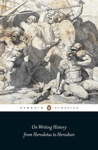 Book cover of On Writing History from Herodotus to Herodian