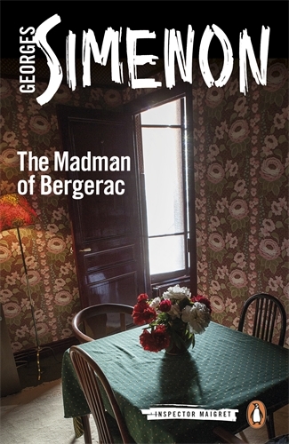 Book cover of The Madman of Bergerac by Georges Simenon