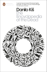 Book cover of The Encyclopedia of the Dead by Danilo Kiš