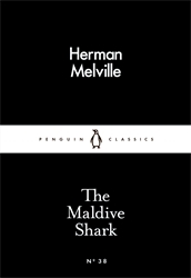 Book cover of The Maldive Shark by Herman Melville