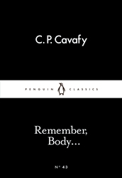 Book cover of Remember, Body... by C. P. Cavafy