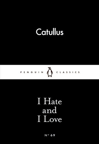 Book cover of I Hate and I Love by Catullus