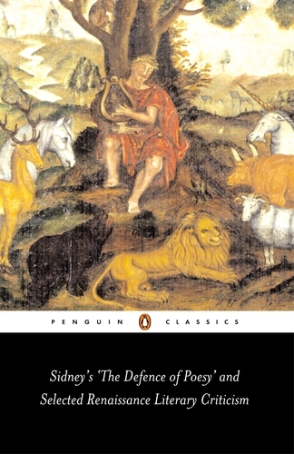 Book cover of Sidney's 'The Defence of Poesy' and Selected Renaissance Literary Criticism by Gavin Alexander