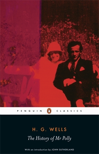 Book cover of The History of Mr Polly by John Sutherland, H G Wells