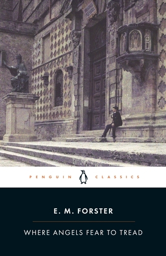 Book cover of Where Angels Fear to Tread by E. M. Forster