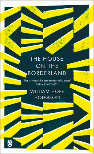 Book cover of The House on the Borderland by William Hope Hodgson
