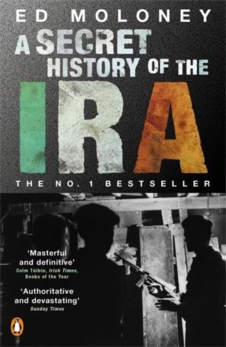 Book cover of A Secret History of the IRA by Ed Moloney