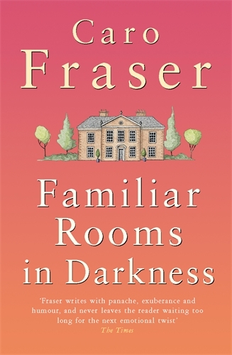 Book cover of Familiar Rooms in Darkness by Caro Fraser