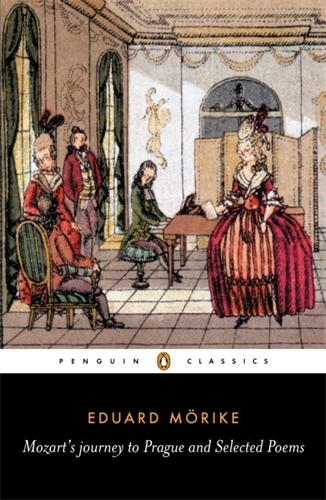 Book cover of Mozart's Journey to Prague and Selected Poems by Eduard Mörike