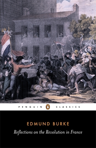 Book cover of Reflections on the Revolution in France by Edmund Burke