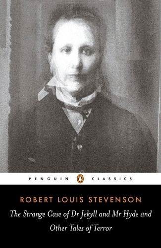 Book cover of The Strange Case of Dr Jekyll and Mr Hyde and Other Tales of Terror by Robert Louis Stevenson