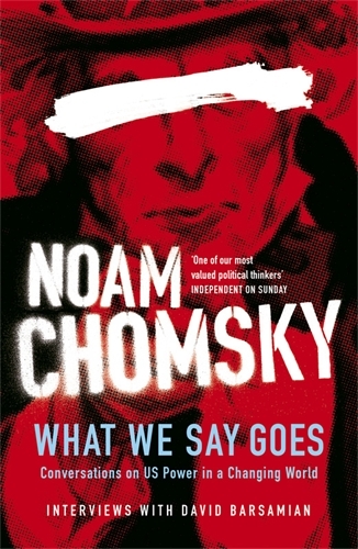 Book cover of What We Say Goes by Noam Chomsky