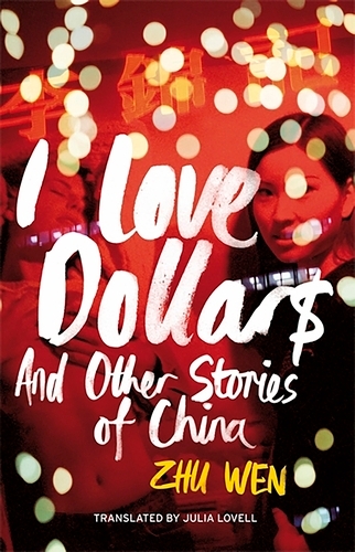 Book cover of I Love Dollars by Zhu Wen