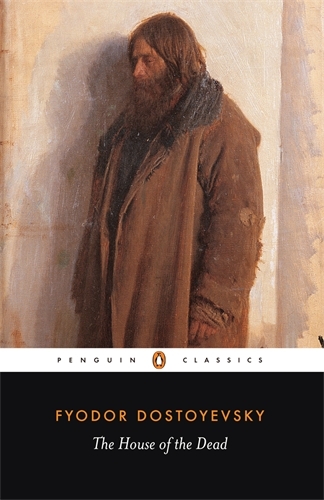 Book cover of The House of the Dead by Fyodor Dostoyevsky