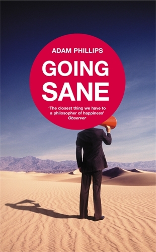 Book cover of Going Sane by Adam Phillips