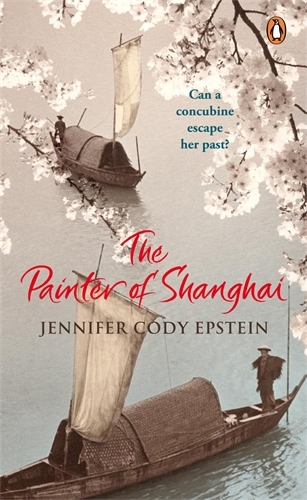 Book cover of The Painter of Shanghai by Jennifer Cody Epstein