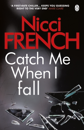 Book cover of Catch Me When I Fall by Nicci French