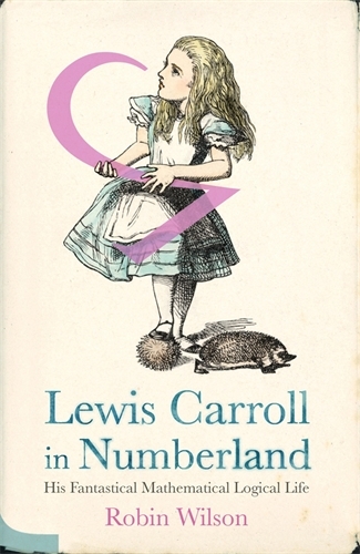 Book cover of Lewis Carroll in Numberland by Robin Wilson