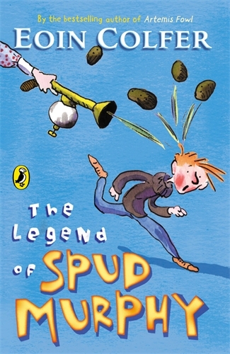 Book cover of The Legend of Spud Murphy by Eoin Colfer