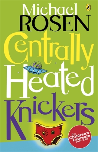 Book cover of Centrally Heated Knickers by Michael Rosen