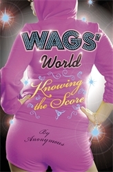 Book cover of WAGS' World: Knowing the Score by Anonymous