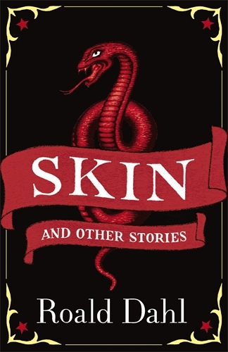 Book cover of Skin and Other Stories by Roald Dahl
