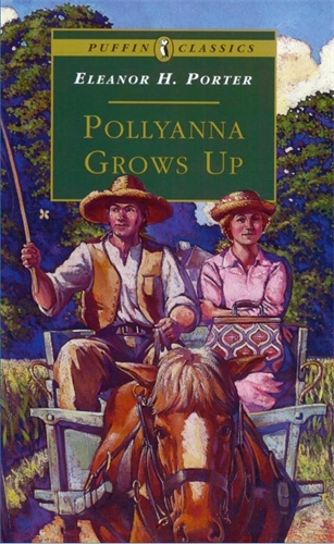 Book cover of Pollyanna Grows Up by Eleanor H. Porter