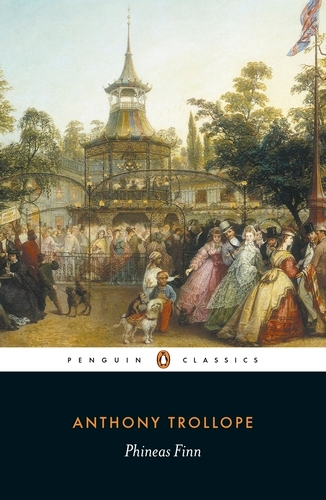 Book cover of Phineas Finn, The Irish Member by Anthony Trollope