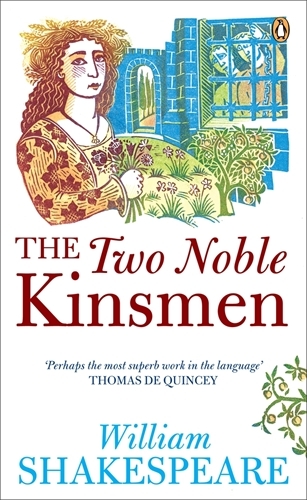Book cover of The Two Noble Kinsmen by William Shakespeare