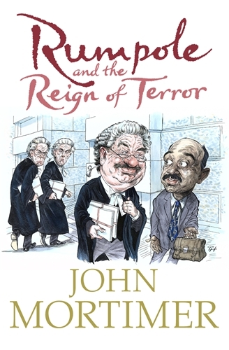 Book cover of Rumpole and the Reign of Terror by John Mortimer
