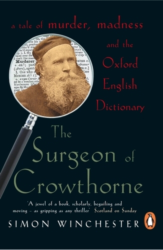 Book cover of The Surgeon of Crowthorne by Simon Winchester