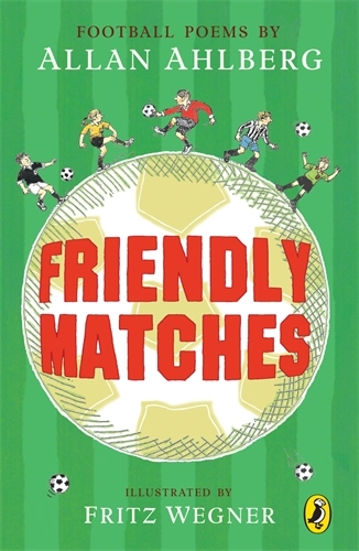 Book cover of Friendly Matches by Allan Ahlberg