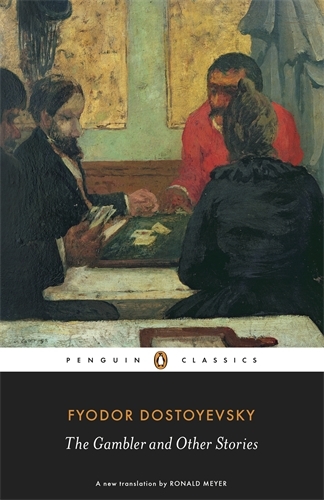 Book cover of The Gambler and Other Stories by Fyodor Dostoyevsky