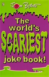 Book cover of The World's Scariest Jokebook by John Byrne