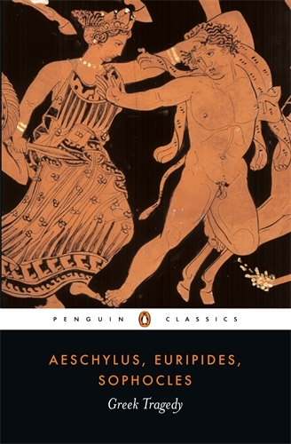 Book cover of Greek Tragedy by Euripides, Aeschylus, Sophocles