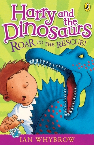 Book cover of Harry and the Dinosaurs: Roar to the Rescue! by Ian Whybrow
