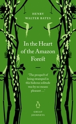 Book cover of In the Heart of the Amazon Forest by Henry Walter Bates