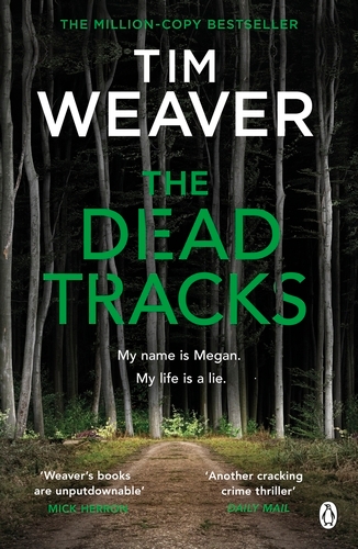 Book cover of The Dead Tracks by Tim Weaver