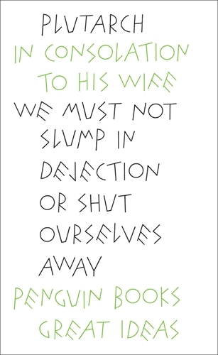 Book cover of In Consolation to his Wife by Plutarch