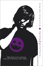 Book cover of The Chronicles of Vladimir Tod: Tenth Grade Bleeds by Heather Brewer