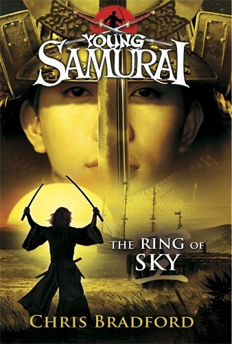 Book cover of The Ring of Sky (Young Samurai, Book 8) by Chris Bradford