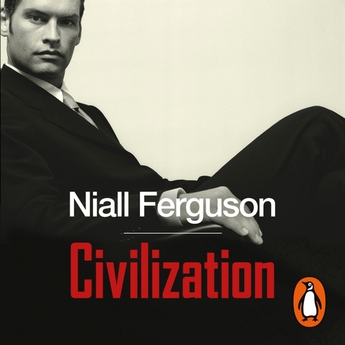 Book cover of Civilization by Niall Ferguson