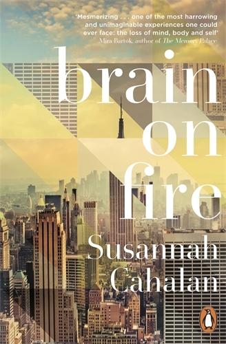 Book cover of Brain On Fire: My Month of Madness by Susannah Cahalan