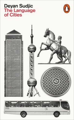 Book cover of The Language of Cities by Deyan Sudjic