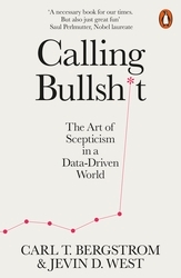 Book cover of Calling Bullshit by Jevin D. West, Carl T. Bergstrom